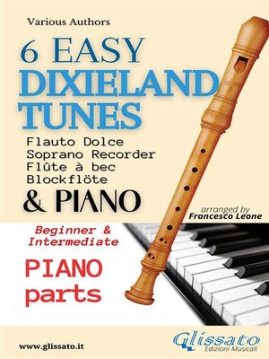 cover image of 6 Easy Dixieland Tunes--Soprano recorder & Piano (Piano parts)